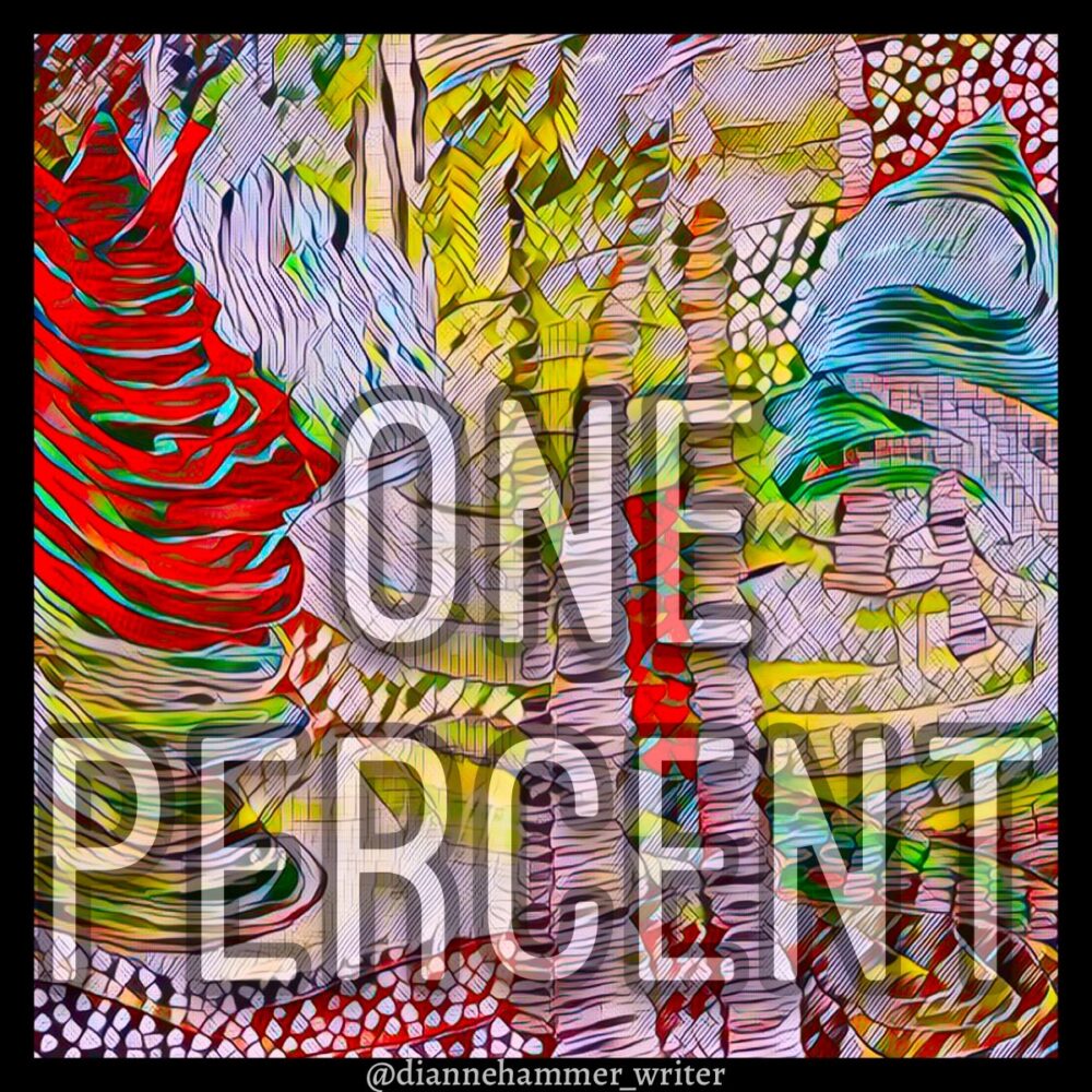 Colorful digital abstract art with the words "one percent" in the center